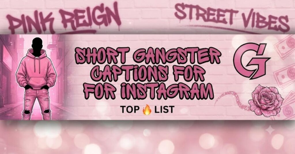 Short Gangster Captions For Instagram