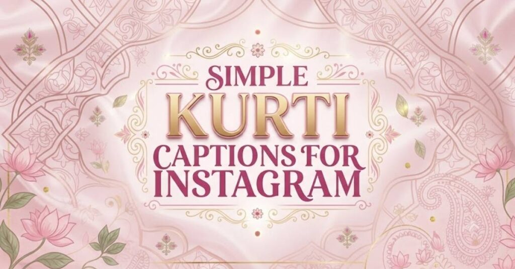 Simple Kurti Captions for Instagram